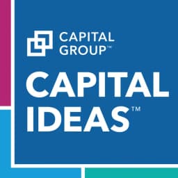 Capital Ideas by Capital Group